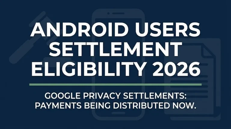 Android Users Settlement Eligibility 2026 hero banner showing Google privacy settlements status with imagery on navy background.
