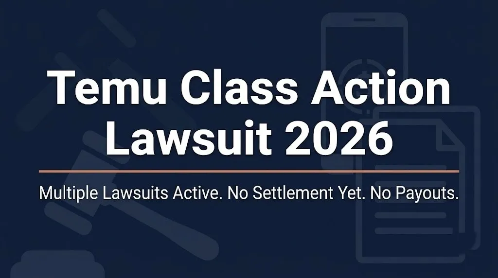 Temu Class Action Lawsuit 2026 hero banner showing active litigation with no settlement and smartphone imagery on navy background.