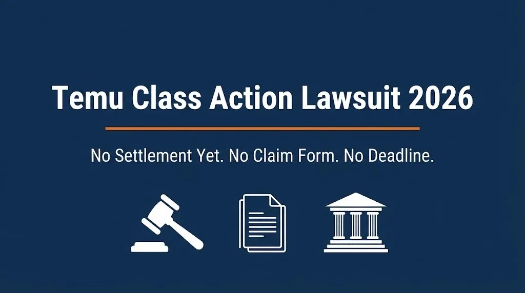 Temu class action lawsuit 2026 banner showing no settlement has been reached yet.
