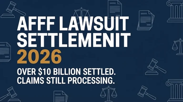 AFFF lawsuit settlement 2026 status showing over ten billion settled and claims processing.