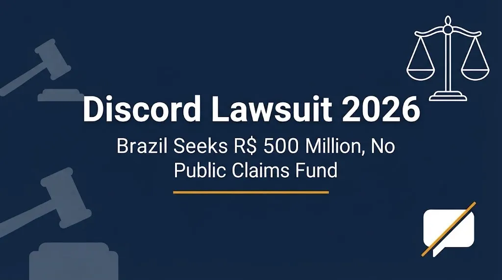 Discord lawsuit 2026 banner showing Brazil's R$ 500 million case and no public claims fund.