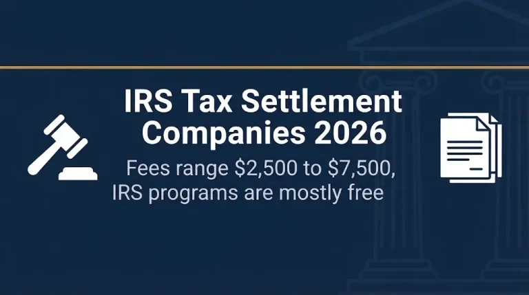 IRS tax settlement companies 2026 banner showing fee range and free IRS programs.