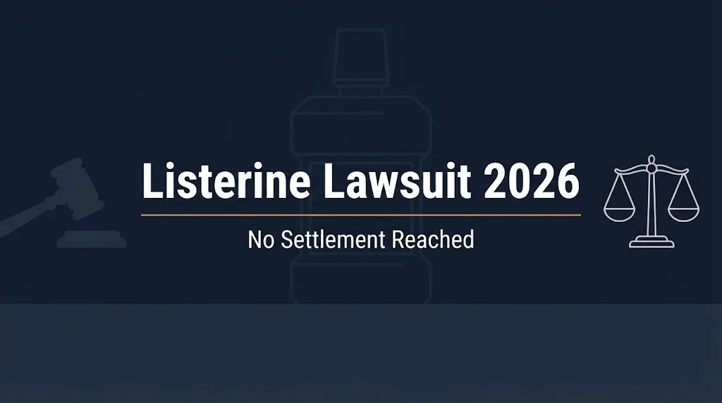 Listerine lawsuit 2026 banner showing no settlement has been reached.