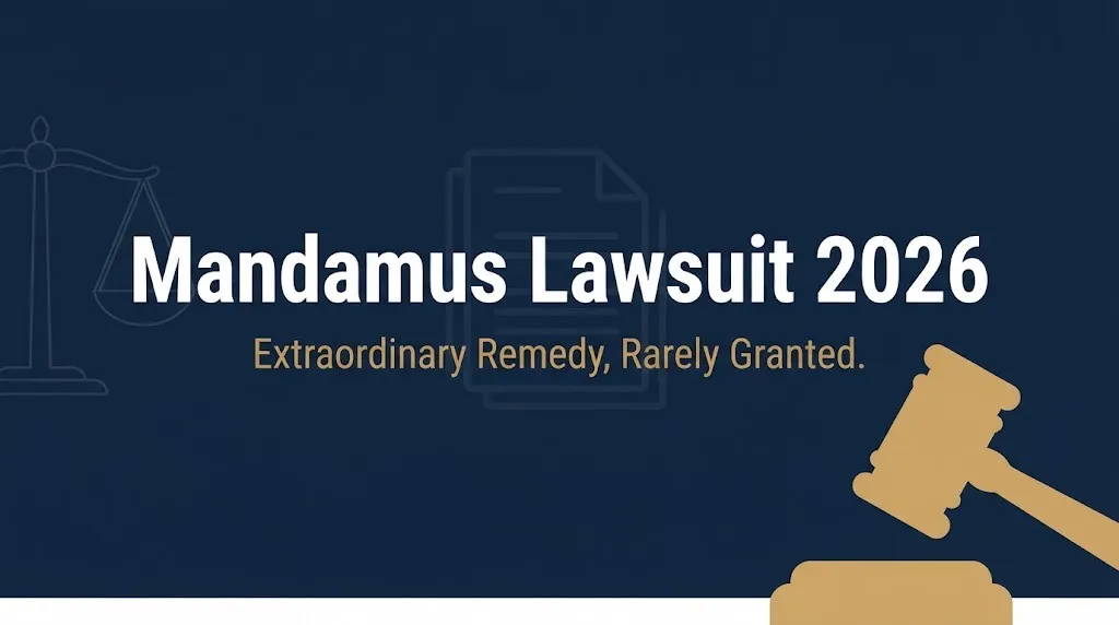 Mandamus lawsuit 2026 hero banner showing extraordinary remedy and legal symbols.