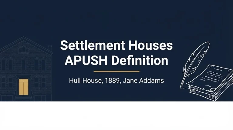 Settlement houses APUSH definition banner with Hull House and Jane Addams details.