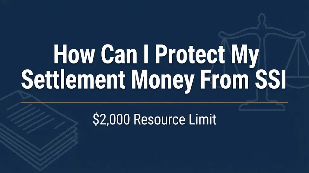 How to protect settlement money from SSI banner showing the $2,000 resource limit.
