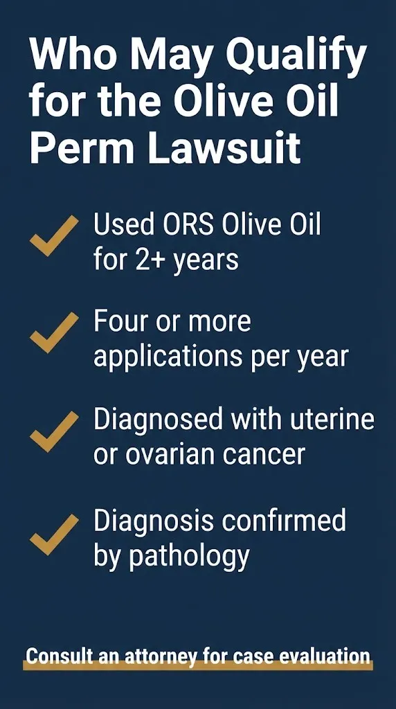 Olive oil perm lawsuit eligibility checklist showing who may qualify for an ORS cancer claim.