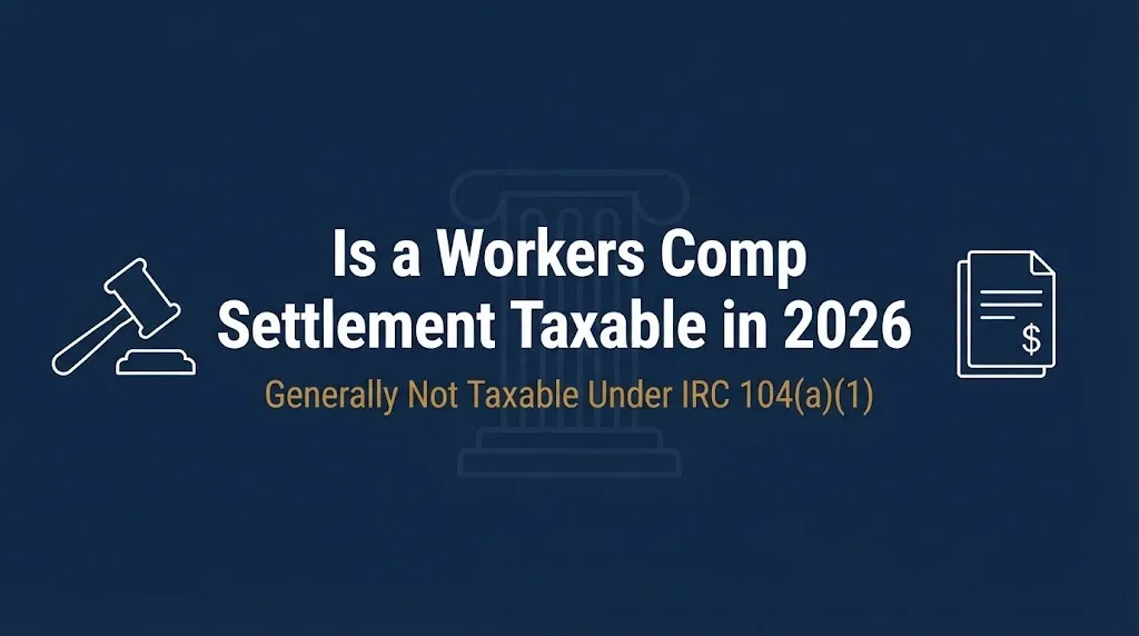 Workers comp settlement tax banner showing generally not taxable under IRC 104(a)(1) in 2026.